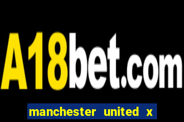 manchester united x tottenham ao vivo multi canais